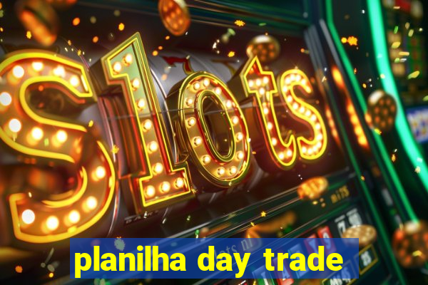 planilha day trade